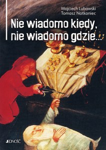 nie wiadomo kiedy, nie wiadomo gdzie_max